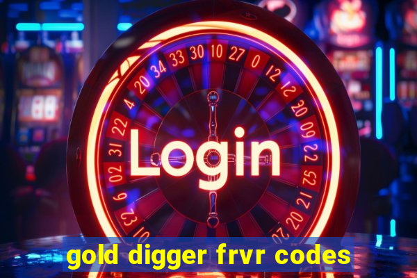 gold digger frvr codes